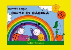 Mesekönyv - Bogyó és Babóca - 2-5 éveseknek - Pagony