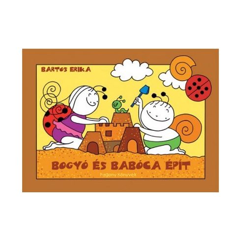 Mesekönyv - Bogyó és Babóca épít - 2-5 éveseknek - Pagony