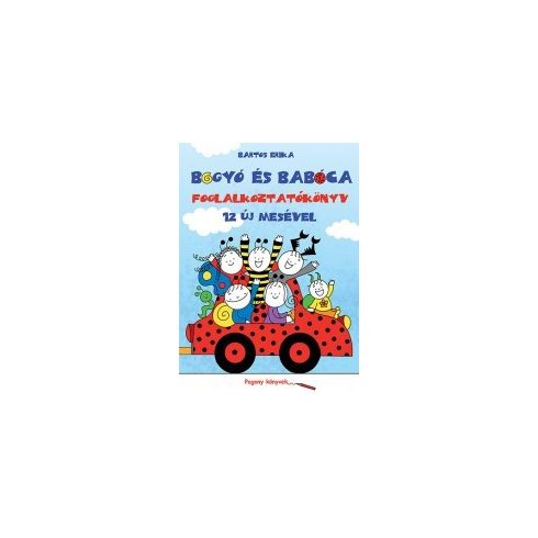 Foglalkoztató könyv - Bogyó és Babóca - 3-6 éveseknek - Pagony