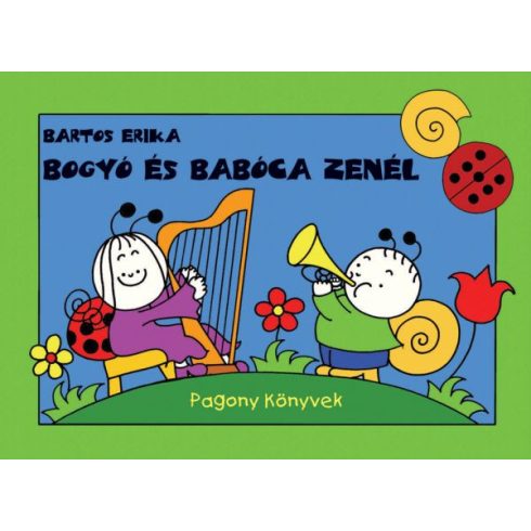 Mesekönyvek gyerekeknek - Bogyó és Babóca zenél