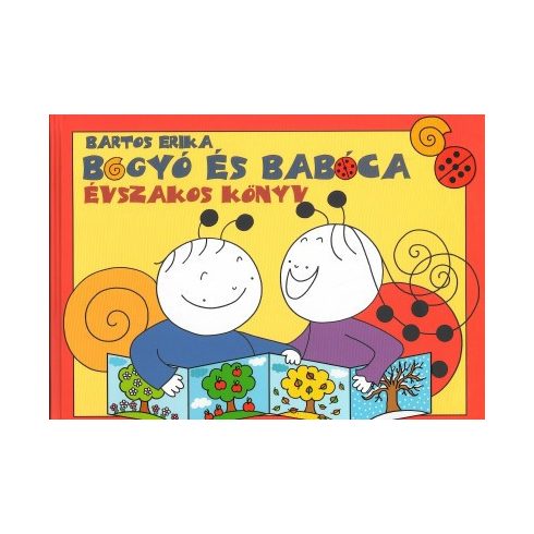 Mesekönyv - Bogyó és Babóca-Évszakos könyv - 2-5 éveseknek - Pagony