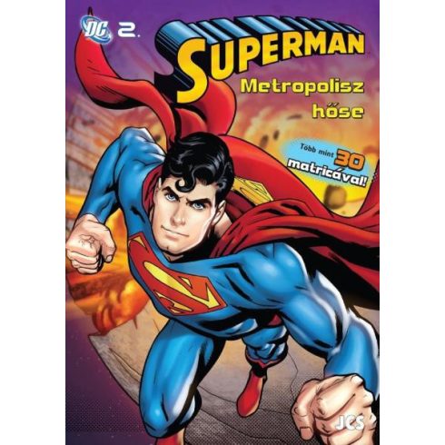 Foglalkoztató füzetek - Superman Metropolisz Hőse