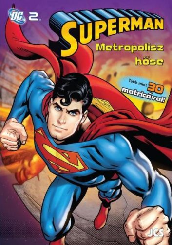 Foglalkoztató füzetek - Superman Metropolisz Hőse