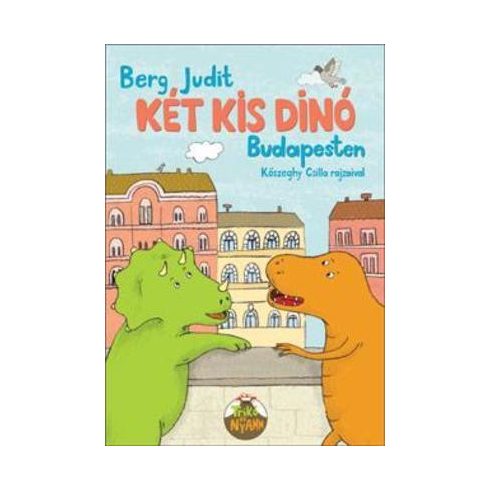 Két kis Dínó Budapesten mesekönyv Berg Judit