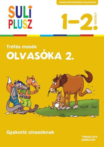 Foglalkoztatók - Suli plusz - Olvasóka 2. - Tréfás mesék