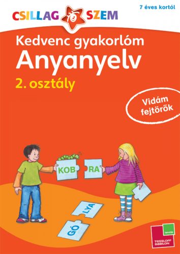 Foglalkoztatók - Kedvenc gyakorlóm-Anyanyelv 2. osztályosoknak