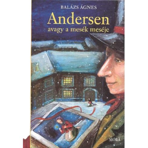 Mesekönyv - Andersen avagy a mesék meséje