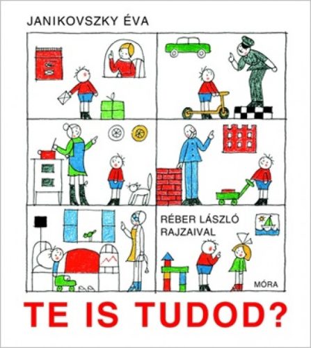 Mesekönyv - Te is tudod - Janikovszky Éva