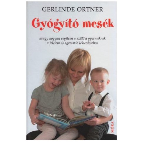 Mesekönyv - Gyógyító mesék - Gerlinde Ortner