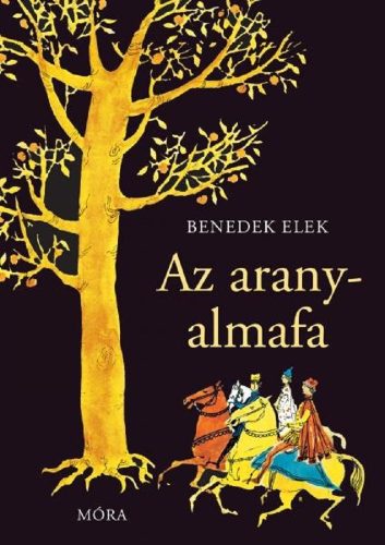 Az aranyalmafa - Benedek Elek